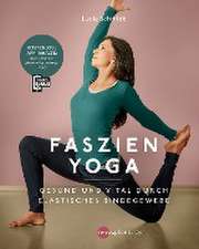 Faszien Yoga