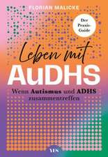 Leben mit AuDHS