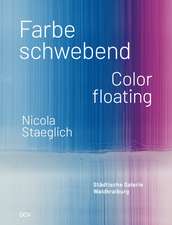 Nicola Staeglich - Farbe schwebend / Color floating