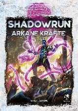 Shadowrun: Arkane Kräfte (Hardcover)