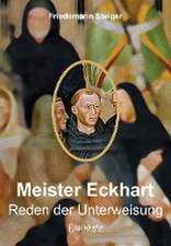 Meister Eckharts Reden der Unterweisung