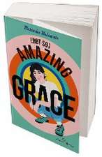 (Not So) Amazing Grace