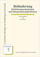 Behinderung - Selektionsmechanismen und Integrationsaspirationen