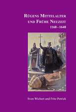 Rügens Geschichte von den Anfängen bis zur Gegenwart in fünf Teilen. Teil 2