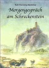 Morgengespräch am Schreckenstein