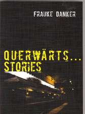 Querwärts...Stories