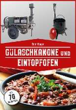 Gulaschkanone und Eintopfofen