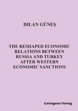 The Reshaped Economic Relations Between Russia and Turkey After Western Economic Sanctions