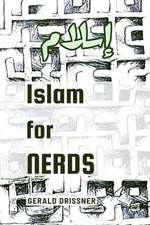 Drissner, G: Islam for Nerds