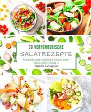 30 verführerische Salatrezepte