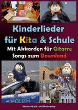 Kinderlieder für Kita & Schule mit Akkorden für Gitarre