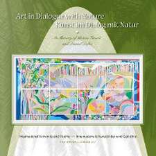 Art in Dialogue with Nature / Kunst im Dialog mit Natur