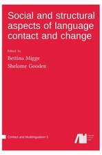 Social and structural aspects of language contact and change