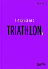 Die Kunst des Triathlons