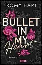 Bullet in my Heart