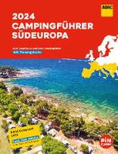 ADAC Campingführer Südeuropa 2024