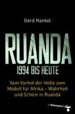 Ruanda 1994 bis heute