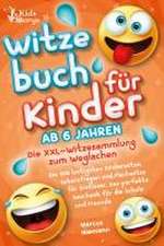 Witzebuch ab 6 Jahren - Die XXL - Witzesammlung zum Weglachen: Die 500 lustigsten Kinderwitze, Scherzfragen und Flachwitze für Erstleser. Das perfekte Geschenk für die Schule und Freunde