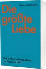 Die größte Liebe