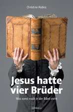 Jesus hatte vier Brüder