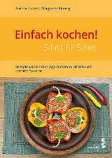 Einfach kochen! Schritt für Schritt