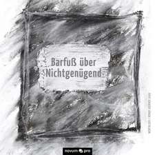 Barfuß über Nichtgenügend