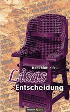 Lisas Entscheidung