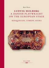 Ludvig Holberg, a Danish Playwright on the European Stage