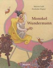 Monokel Wundermann