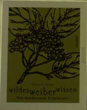 wildes weiber wissen