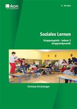 Soziales Lernen. Gruppenspiele Indoor 2 - Gruppendynamik