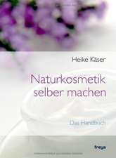 Naturkosmetik selber machen