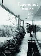 Tugendhat House. Ludwig Mies van der Rohe: New edition