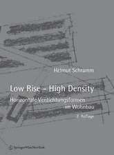 Low Rise - High Density: Horizontale Verdichtungsformen im Wohnbau