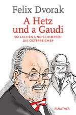 A Hetz und a Gaudi