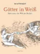 Götter in Weiß