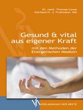 Gesund & vital aus eigener Kraft