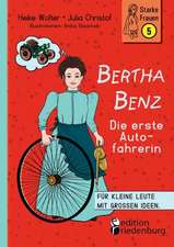 Bertha Benz - Die erste Autofahrerin