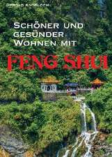 Schöner und gesünder Wohnen mit Feng Shui