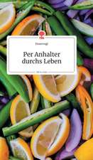 Per Anhalter durchs Leben. Life is a Story - story.one