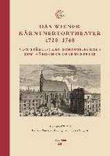 Das Wiener Kärntnertortheater 1728-1748