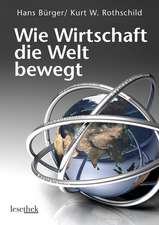 Wie Wirtschaft die Welt bewegt