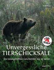 Unvergessliche Tierschicksale