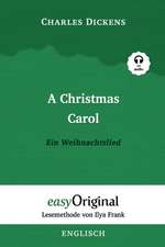 A Christmas Carol / Ein Weihnachtslied (mit kostenlosem Audio-Download-Link)