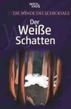 Der Weiße Schatten