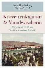 Korvettenkapitän & Mundwäscherin