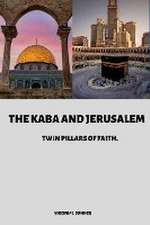 The Kaba and Jerusalem