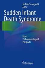 Sudden Infant Death Syndrome: From Pathophysiological Prospects