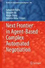 Next Frontier in Agent-based Complex Automated Negotiation