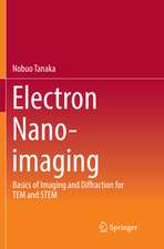 Electron Nano-Imaging: Basics of Imaging and Diffraction for TEM and STEM